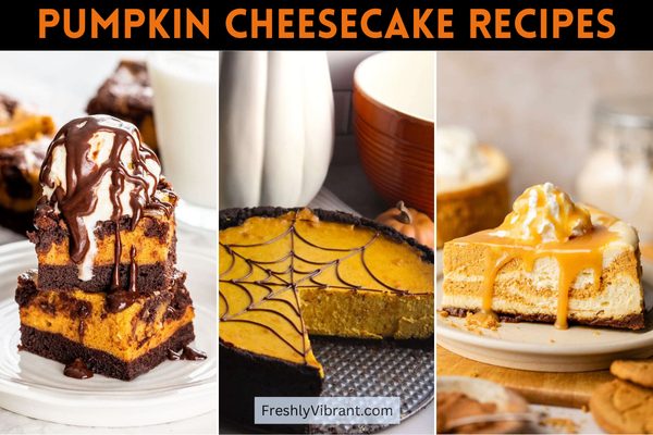 20+ Best Pumpkin Cheesecake Recipes