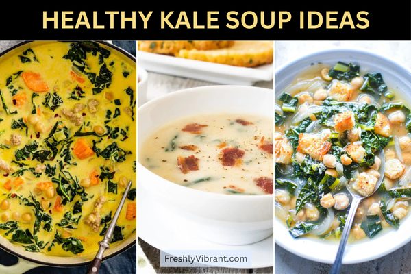 15 Kale Soup Recipes for Healthy and Flavorful Meals