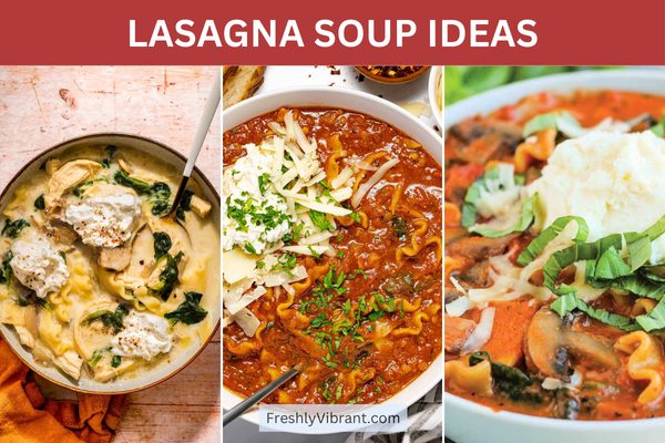 10 Lasagna Soup Recipes for Cozy and Comforting Meals
