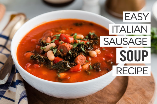 Easy Italian Sausage Soup Recipe for Quick Dinner